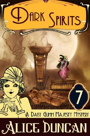 [Daisy Gumm Majesty Mystery 07] • Dark Spirits (A Daisy Gumm Majesty Mystery, Book 7)